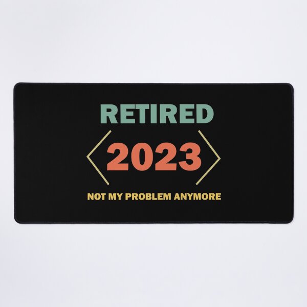 Item preview, Vintage Retired 2023 Not My Problem Anymore Retirement  designed and sold by Rami Khalifah.