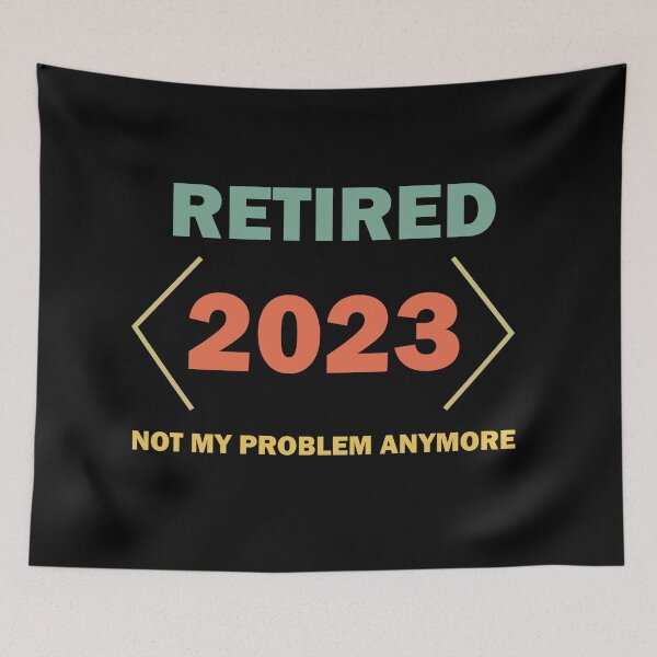 Item preview, Vintage Retired 2023 Not My Problem Anymore Retirement  designed and sold by Rami Khalifah.
