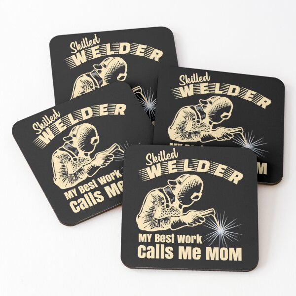 Item preview, Skilled Welder My Best Work Calls Me Mom Welder designed and sold by CharJens.