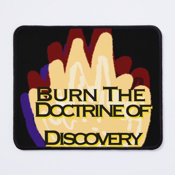Item preview, Fire with Burn the Doctrine of Discovery Text - Decolonize designed and sold by jolabrese.