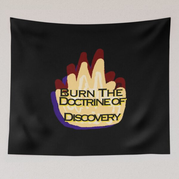 Item preview, Fire with Burn the Doctrine of Discovery Text - Decolonize designed and sold by jolabrese.