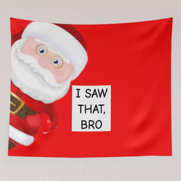 Item preview, Santa Claus I Saw That Bro Santa Claus Sticker designed and sold by Teetans.