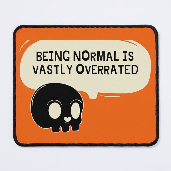 Item preview, Being Normal Is Vastly Overrated designed and sold by Sammi-Design.