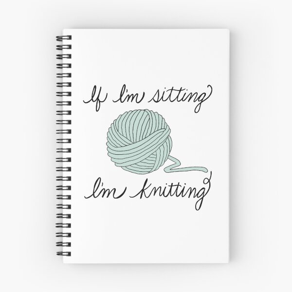 Item preview, If I’m Sitting I’m Knitting designed and sold by ournaturalnest.