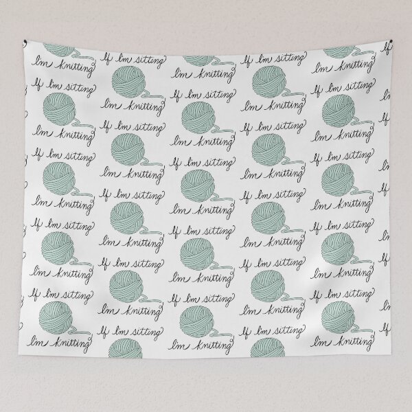 Item preview, If I’m Sitting I’m Knitting designed and sold by ournaturalnest.