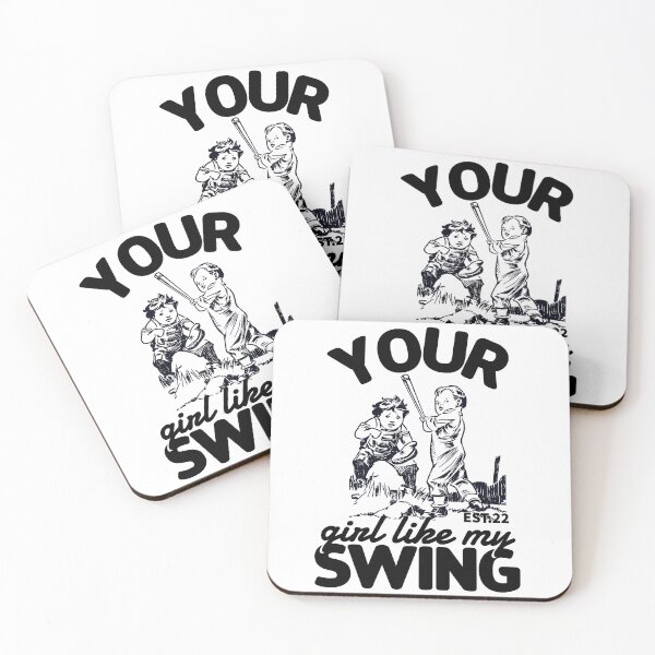 Item preview, YOUR GIRL LIKE MY SWING designed and sold by GAADesignz.