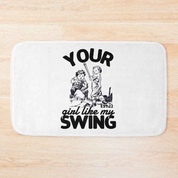 Item preview, YOUR GIRL LIKE MY SWING designed and sold by GAADesignz.