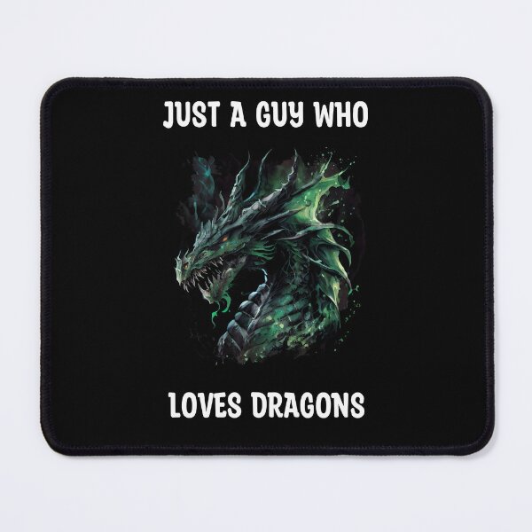 Item preview, Just a Guy Who Loves Dragons with Green Dragon and Fire and Flame Accents designed and sold by CGSGraphics.