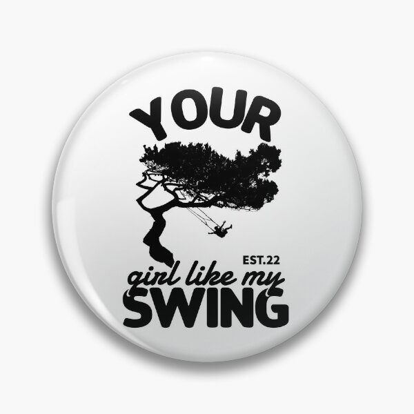 Item preview, YOUR GIRL LIKE MY SWING designed and sold by GAADesignz.