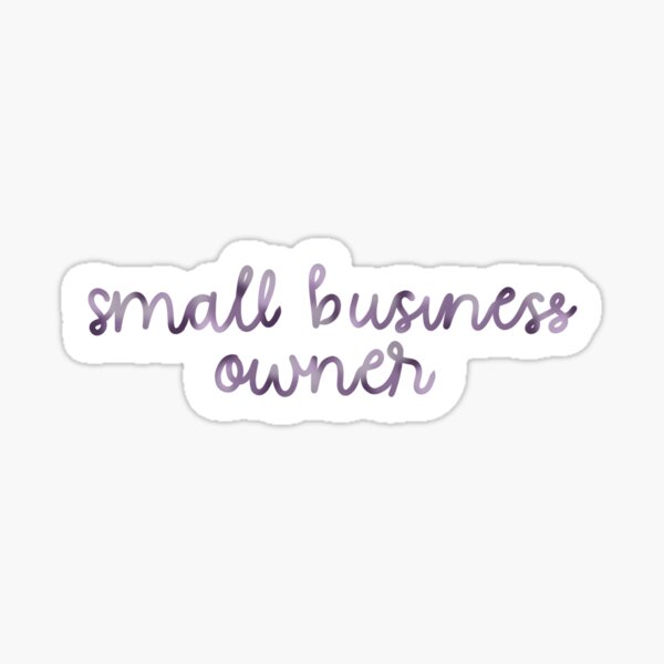 Item preview, Small Business Owner sticker designed and sold by ashlyn228.