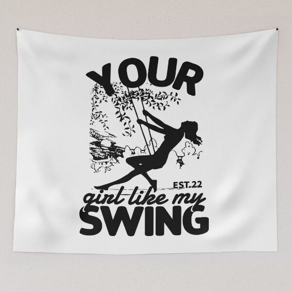 Item preview, YOUR GIRL LIKE MY SWING designed and sold by GAADesignz.