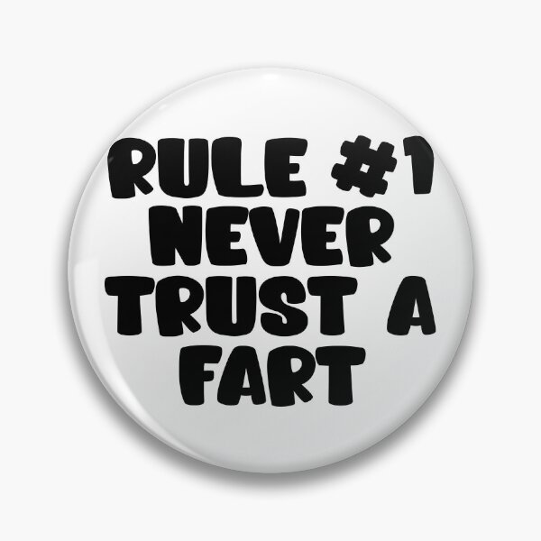 Item preview, RULE NUMBER ONE NEVER TRUST A FART designed and sold by CRINGEWORTHY TEES.