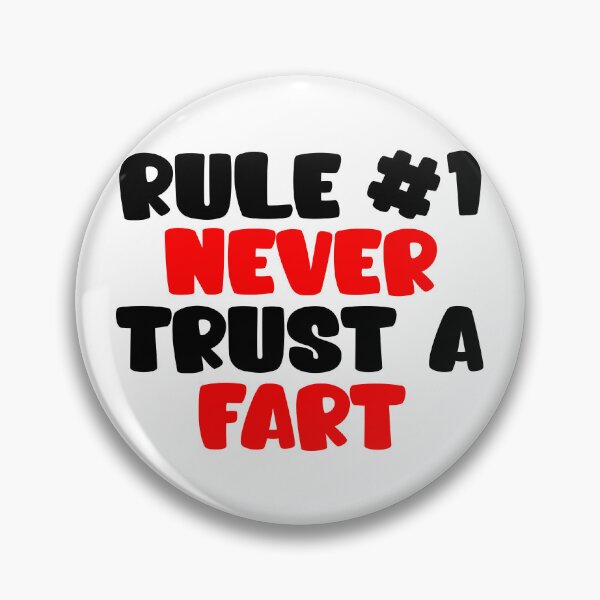 Item preview, RULE NUMBER ONE NEVER TRUST A FART designed and sold by CRINGEWORTHY TEES.