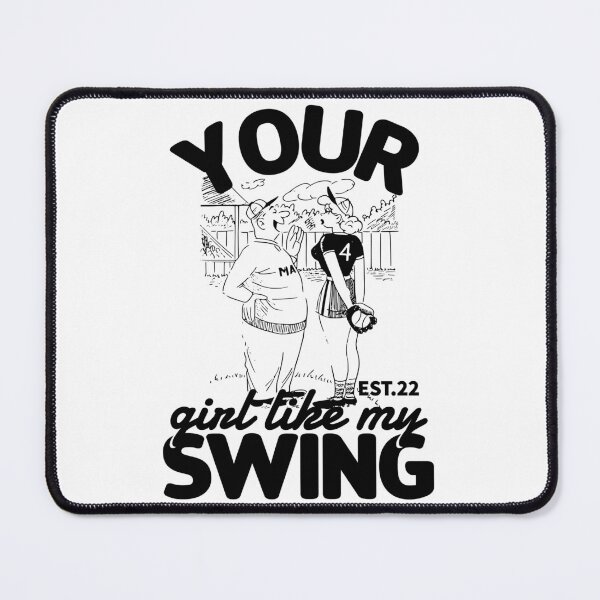 Item preview, YOUR GIRL LIKE MY SWING designed and sold by GAADesignz.