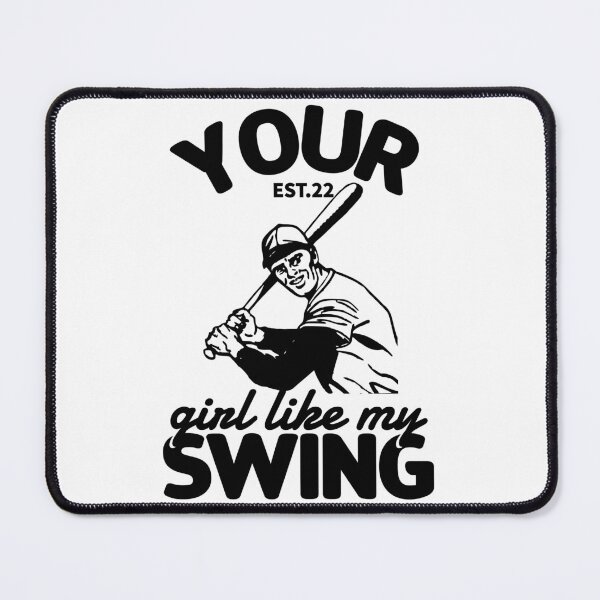 Item preview, YOUR GIRL LIKE MY SWING designed and sold by GAADesignz.