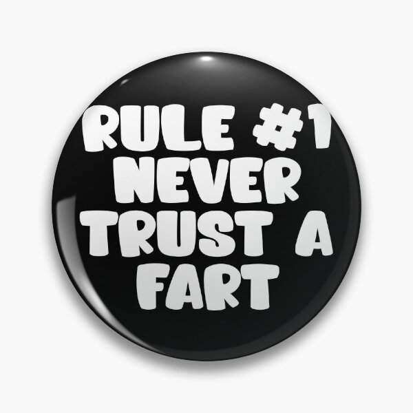 Item preview, RULE NUMBER ONE NEVER TRUST A FART designed and sold by CRINGEWORTHY TEES.