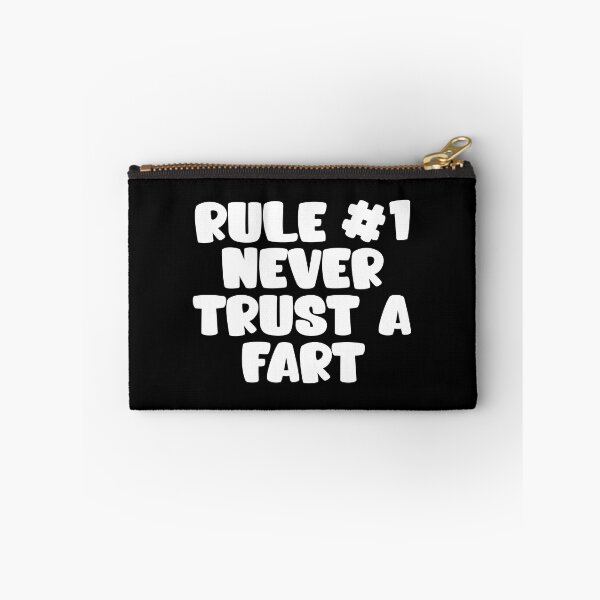 Item preview, RULE NUMBER ONE NEVER TRUST A FART designed and sold by CRINGEWORTHY TEES.