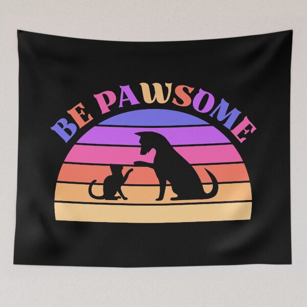 Item preview, Be Pawsome Retro Quote designed and sold by WisdomInspired.