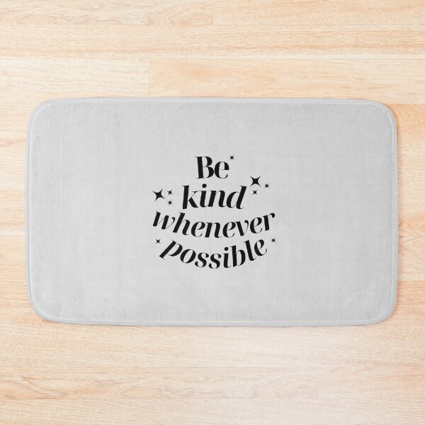 Item preview, Be Kind Whenever Possible designed and sold by karolaan.
