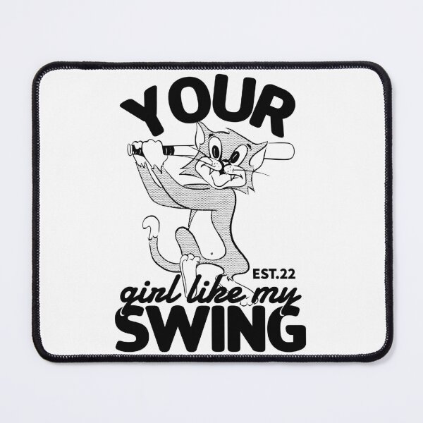 Item preview, YOUR GIRL LIKE MY SWING designed and sold by GAADesignz.