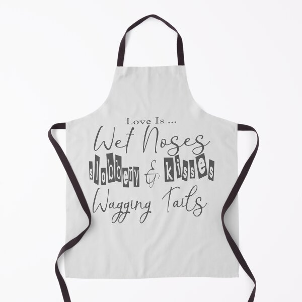 Item preview, Wet Noses, Slobbery Kisses, Wagging Tails designed and sold by DogLifeCo.