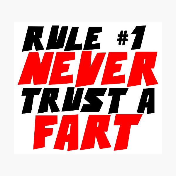 Item preview, RULE NUMBER ONE NEVER TRUST A FART designed and sold by CRINGEWORTHY TEES.