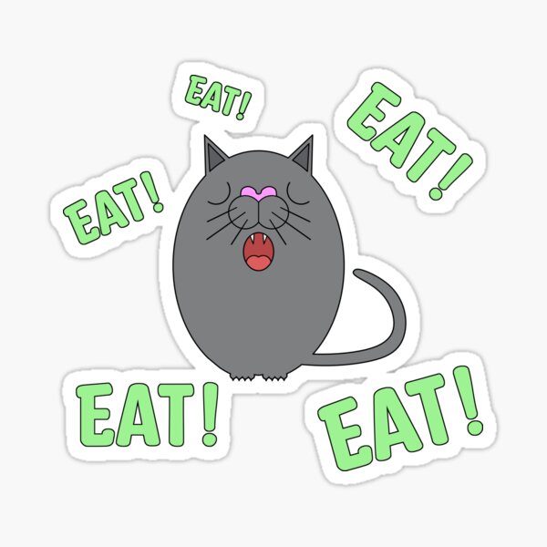 "hungry cat eat!" Sticker for Sale by Cosmateus Redbubble