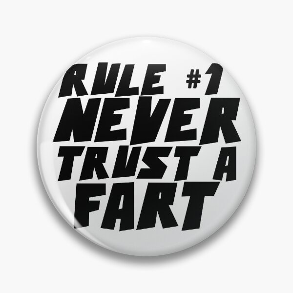 Item preview, RULE NUMBER ONE NEVER TRUST A FART designed and sold by CRINGEWORTHY TEES.