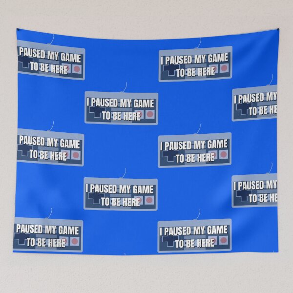 Item preview, I Pause My Game to Be Here Funny Gamer designed and sold by ttuniques.