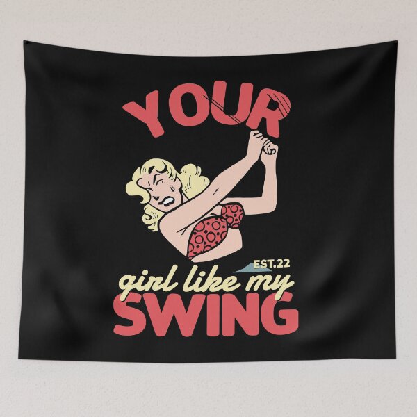 Item preview, YOUR GIRL LIKE MY SWING designed and sold by GAADesignz.
