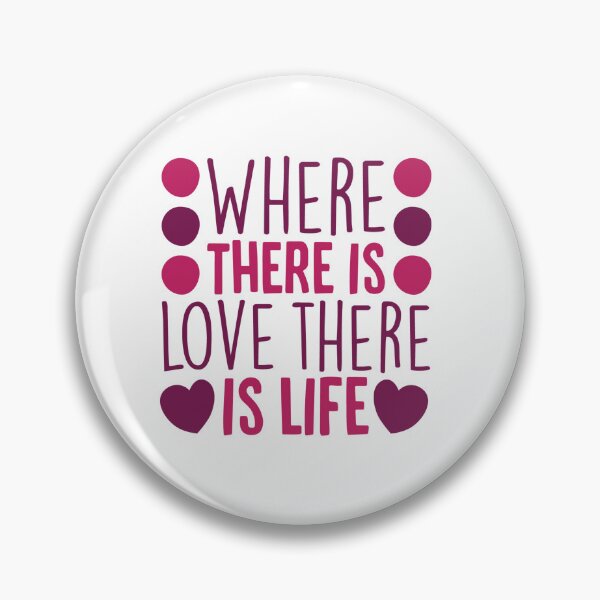 Artikelvorschau, Wo Liebe ist, ist Leben entworfen und verkauft von SpotWarehouse.