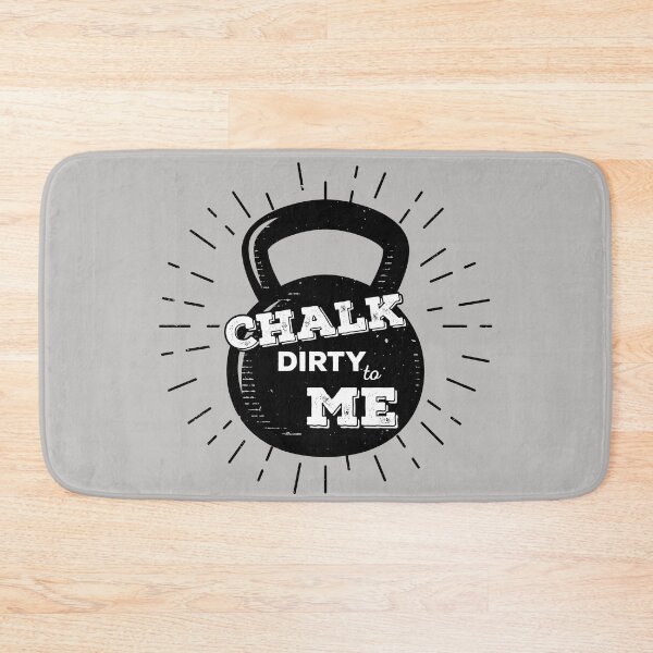 Artikelvorschau, Chalk Dirty To Me – Coach Kettlebell Cross Functional Fitness entworfen und verkauft von Gay-Koala.