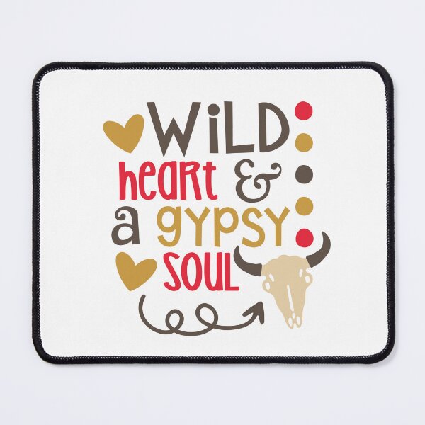 Item preview, Wild Heart And Gypsy Soul designed and sold by SpotWarehouse.