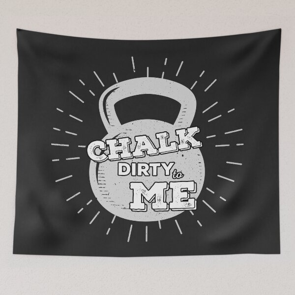 Item preview, Chalk Dirty To Me - Coach Kettlebell Cross Functional Fitness  designed and sold by Gay-Koala.