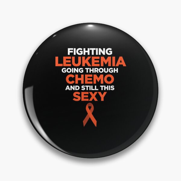 Item preview, Fighting Leukemia Chemo Sexy Cancer Quote | Gift designed and sold by dolsy-store.