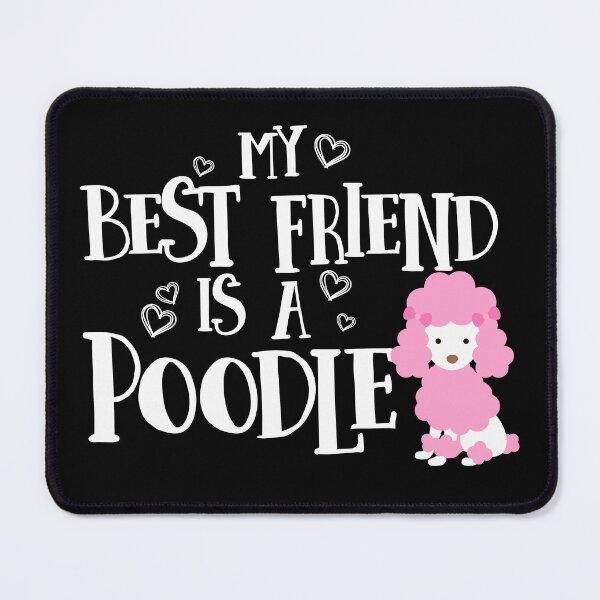 Item preview, My Best Friend Is A Poodle designed and sold by jaygo.