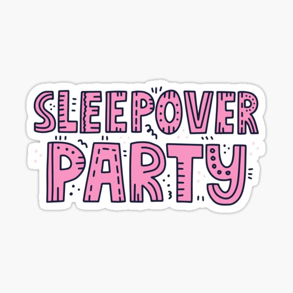Pajama party for a fun girls night out Sticker