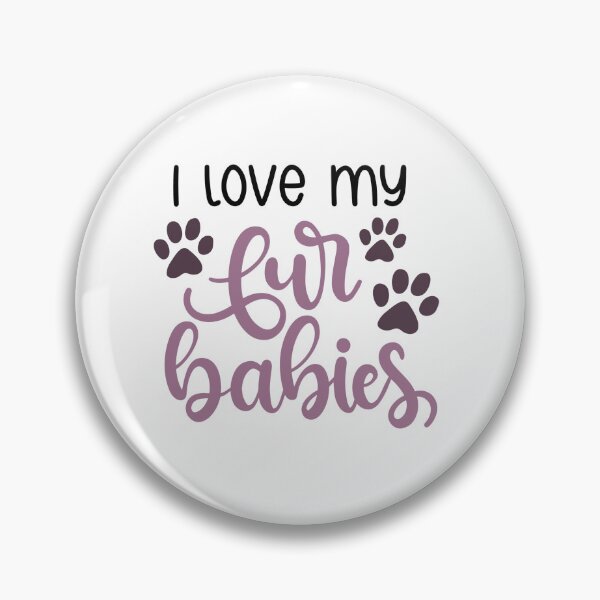 Item preview, I Love My Furr Babies designed and sold by SpotWarehouse.