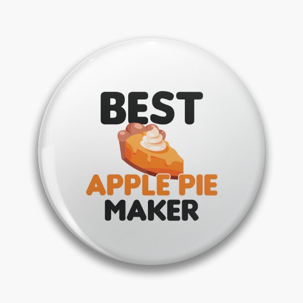 Item preview, Best Apple Pie Maker | National Pie Day designed and sold by RobbRY.