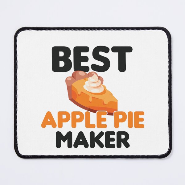 Item preview, Best Apple Pie Maker | National Pie Day designed and sold by RobbRY.