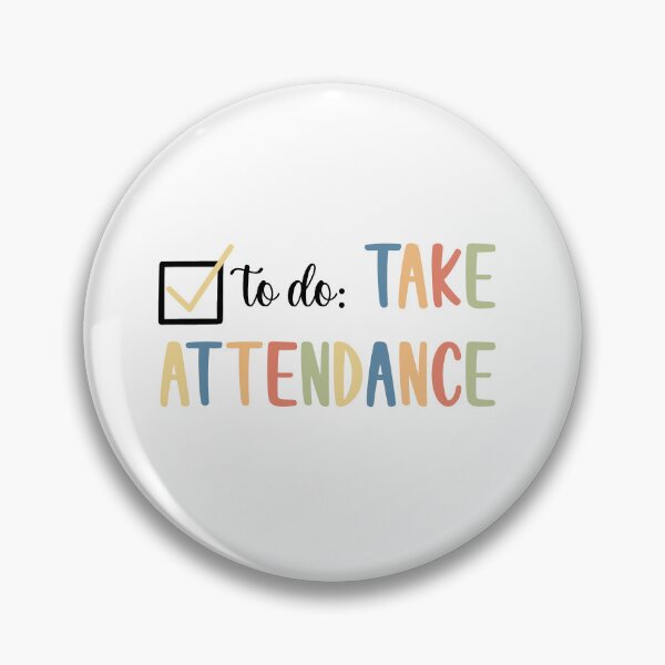 Item preview, Take Your Attendance!!! designed and sold by InkAboutItCo.