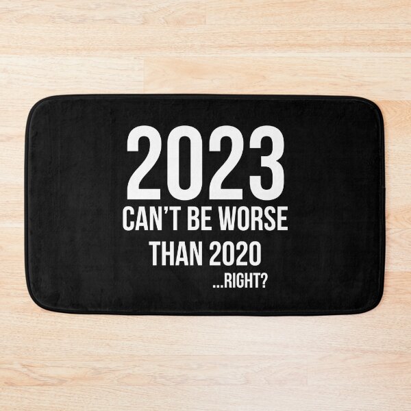 Item preview, 2023 can't be worse than 2020... right? designed and sold by Gifafun.