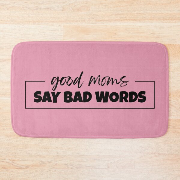 Item preview, GOOD MOMS SAY BAD WORDS FUNNY designed and sold by Tarek1.