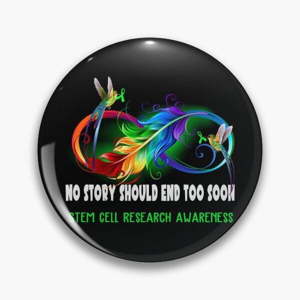 Item preview, Stem Cell Research Awareness - NO STORY SHOULD END TOO SOON designed and sold by Jennpak.