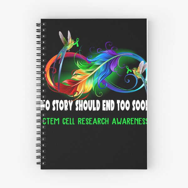 Item preview, Stem Cell Research Awareness - NO STORY SHOULD END TOO SOON designed and sold by Jennpak.