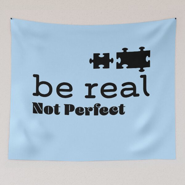 Item preview, Be Real Not Perfect Design designed and sold by CyberneticTees.