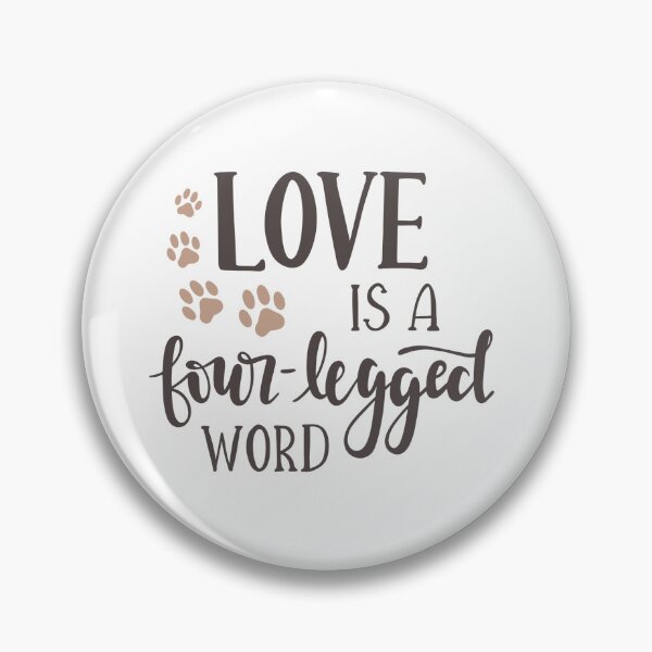 Item preview, Love Is A Four Legged Word designed and sold by SpotWarehouse.