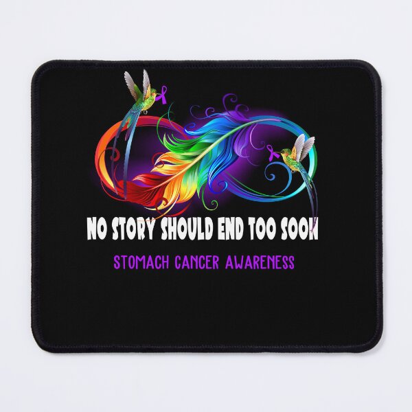 Item preview, Stomach Cancer Awareness - NO STORY SHOULD END TOO SOON designed and sold by Jennpak.