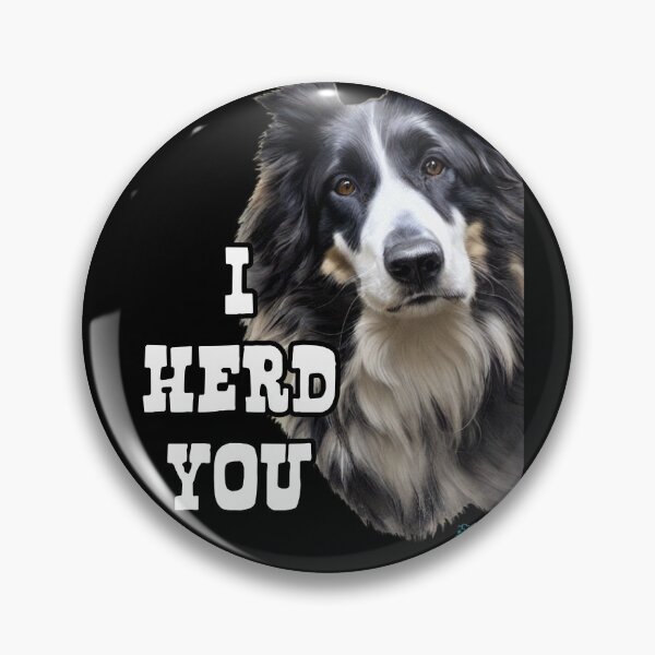 Item preview, I Herd You Border Collie Dog designed and sold by StressFreeThds.