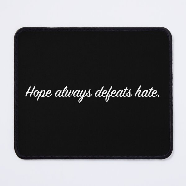 Item preview, Hope always defeats hate 2 designed and sold by quentinjlang.